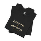 Discipline > Motivation Tee